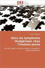 Vecu Du Lymphome Hodgkinien Chez L''Homme Jeune