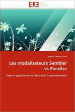 Les Modalisateurs Sembler Vs Paraitre: Interface D''Une Citoyennete Interculturelle