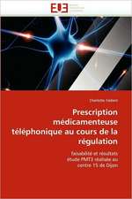 Prescription Medicamenteuse Telephonique Au Cours de La Regulation: Concepts, Evaluation Et Mise En Oeuvre