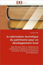 La Valorisation Touristique Du Patrimoine Pour Un Developpement Local: Concepts, Evaluation Et Mise En Oeuvre