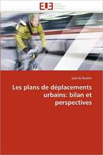 Les Plans de Deplacements Urbains: Bilan Et Perspectives