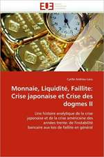 Monnaie, Liquidite, Faillite: Crise Japonaise Et Crise Des Dogmes II