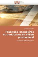 Pratiques Langagieres Et Traductives En Milieu Postcolonial