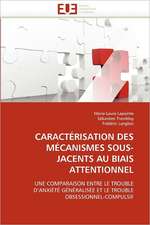 Caracterisation Des Mecanismes Sous-Jacents Au Biais Attentionnel