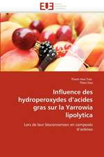 Influence Des Hydroperoxydes D Acides Gras Sur La Yarrowia Lipolytica: Problematique de La Protection Juridique Du Patrimoine Culturel