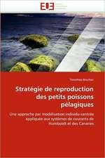 Stratégie de reproduction des petits poissons pélagiques