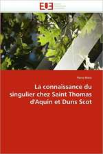 La Connaissance Du Singulier Chez Saint Thomas D'Aquin Et Duns Scot