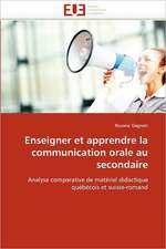 Enseigner Et Apprendre La Communication Orale Au Secondaire: Avantages Et Limites