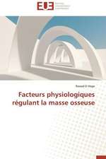 Facteurs Physiologiques Regulant La Masse Osseuse: Auto-Financement de Soins de Sante, ''Social-Re''