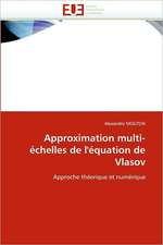 Approximation Multi-Echelles de L'Equation de Vlasov: Auto-Financement de Soins de Sante, ''Social-Re''