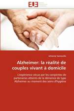 Alzheimer: La Realite de Couples Vivant a Domicile