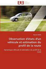 Observation d'états d'un véhicule et estimation du profil de la route