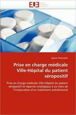 Prise en charge médicale Ville-Hôpital du patient séropositif