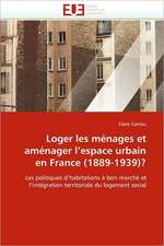 Loger Les Menages Et Amenager L''Espace Urbain En France (1889-1939)?