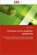 L'homme et les endémo-épidémies