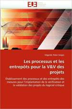 Les Processus Et Les Entrepots Pour La V V Des Projets