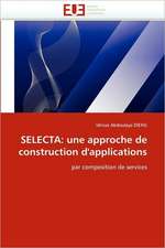 SELECTA: une approche de construction d''applications