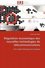 Regulation Economique Des Nouvelles Technologies de Telecommunications