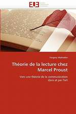 Théorie de la lecture chez Marcel Proust