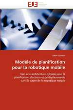 Modele de Planification Pour La Robotique Mobile