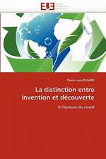 La Distinction Entre Invention Et Decouverte