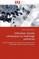 Utilisation D'Outils Ceramiques En Matricage Isotherme