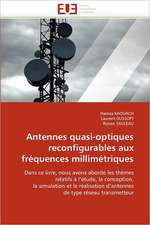 Antennes Quasi-Optiques Reconfigurables Aux Frequences Millimetriques: Theories Et Applications