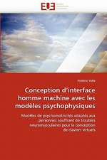 Conception D''Interface Homme Machine Avec Les Modeles Psychophysiques