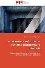 La Necessaire Reforme Du Systeme Penitentiaire Beninois