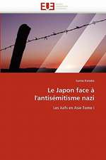 Le Japon Face A L'Antisemitisme Nazi