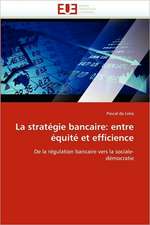 La stratégie bancaire: entre équité et efficience