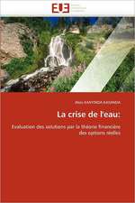 La crise de l''eau: