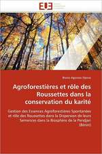 Agroforestieres Et Role Des Roussettes Dans La Conservation Du Karite: Nouveaux Analogues Du Dha