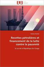 Recettes Petrolieres Et Financement de La Lutte Contre La Pauvrete