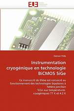 Instrumentation Cryogenique En Technologie BICMOS Sige: Des Outils Evolutifs?