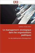 Le Management Strategique Dans Les Organisations Publiques: Mesure de L'Impedance Et Evaluation de L'Humidite