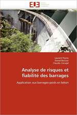 Analyse de risques et fiabilité des barrages