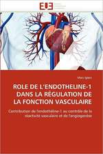 Role de L Endotheline-1 Dans La Regulation de La Fonction Vasculaire