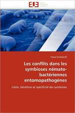 Les Conflits Dans Les Symbioses Nemato-Bacteriennes Entomopathogenes