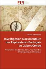 Investigation Documentaire des Explorateurs Portugais au Gabon/Congo