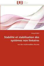 Stabilite Et Stabilisation Des Systemes Non Lineaires