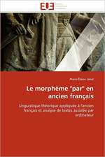 Le Morpheme Par En Ancien Francais