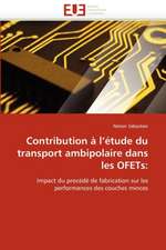 Contribution à l'étude du transport ambipolaire dans les OFETs