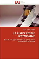 LA JUSTICE PENALE RESTAURATIVE