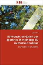 Références de Galien aux doctrines et méthodes du scepticisme antique