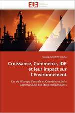 Croissance, Commerce, IDE et leur impact sur l¿Environnement