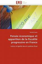 Pensee Economique Et Apparition de La Fiscalite Progressive En France