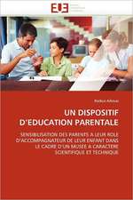 UN DISPOSITIF D''EDUCATION PARENTALE