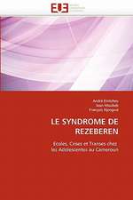 LE SYNDROME DE REZEBEREN