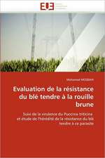 Evaluation de la résistance du blé tendre à la rouille brune